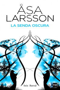 Larsson Åsa — La Senda Oscura