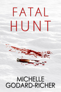 Michelle Godard-Richer — Fatal Hunt