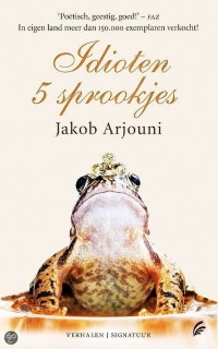 Arjouni Jakob — Idioten 5 Sprookjes