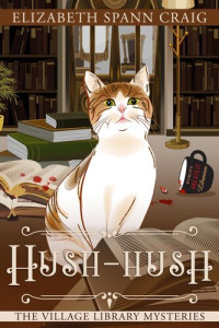 Elizabeth Spann Craig — Hush-Hush (Village Library Mystery 4)