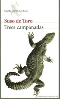 Suso de Toro — Trece campanadas