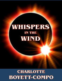 Boyett-Compo, Charlotte — Whispers In The Wind