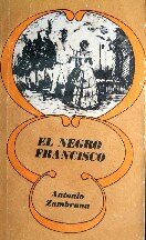 Antonio Zambrana — El negro Francisco
