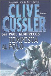 Cussler Clive; Kemprecos Paul — Tempesta Al Polo