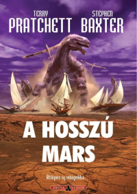 Terry Pratchett, Stephen Baxter — A Hosszú Mars