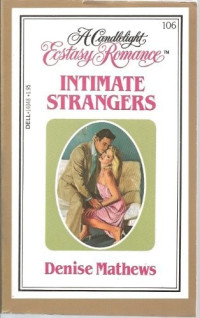 Mathews Denise — Intimate Strangers