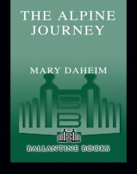 Daheim Mary — The Alpine Journey