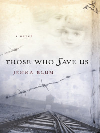 Blum Jenna — Those Who Save Us