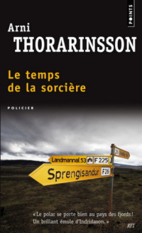 Thorarinsson Arni — Le temps de la sorcière