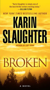 Karin Slaughter — Broken (Will Trent #4)