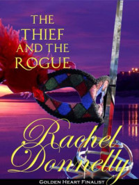 Donnelly Rachel — The Thief and the Rogue
