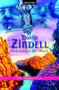 Zindell David — Das Valashu-Epos: Der Verfluchte Wald