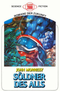 Morressy John — Söldner des Alls