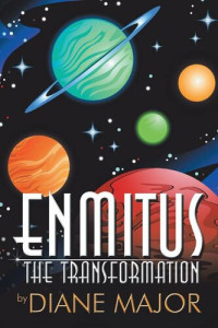 Diane Major — Enmitus: The Transformation