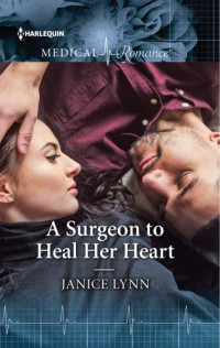 Lynn Janice — A Surgeon to Heal Her Heart