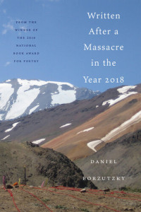 Daniel Borzutzky — Written After a Massacre in the Year 2018