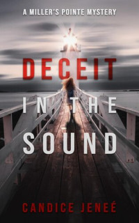 Candice Jeneé — Deceit in the Sound