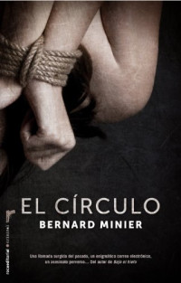 Bernard Minier — (Martin Servaz 02) El círculo