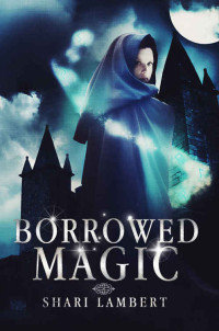 Lambert Shari — Borrowed Magic