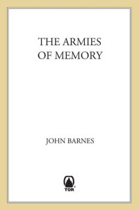 Barnes John — The Armies of Memory