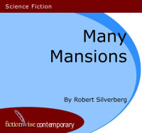 Silverberg Robert — Many Mansions