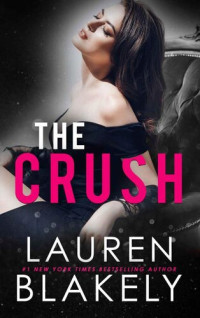 Lauren Blakely — The Crush