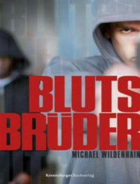 Wildenhain Michael — Blutsbrüder