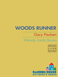 Paulsen Gary — Woods Runner