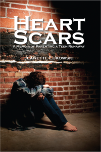 Lukowski Jeanette — Heart Scars: A Memoir of Parenting a Teen Runaway
