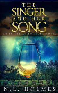 N.L. Holmes — The Singer and Her Song