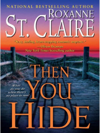 Claire, Roxanne St — Then You Hide
