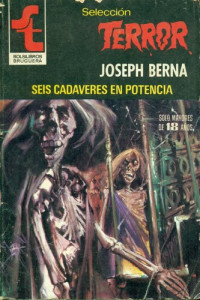 Joseph Berna — Seis cadaveres en potencia