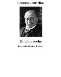 Courteline Georges — Boubouroche