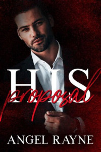 Angel Rayne — His Proposal