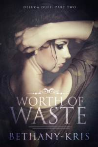 Bethany-Kris — Worth of Waste