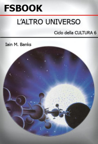 Banks, Iain M. — Un dono dalla cultura