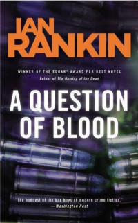 Ian Rankin — A Question of Blood (Inspector Rebus, #14)