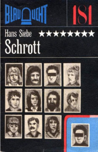 Siebe Hans — Schrott