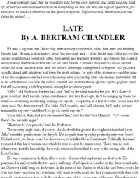 Chandler, Bertram A — Late