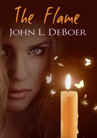 DeBoer, John L — The Flame