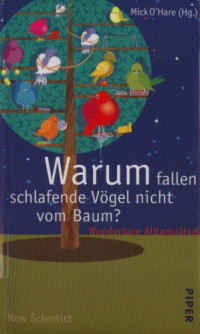 O'Hare, Mike — Warum fallen schlafende Vögel nicht vom Baum