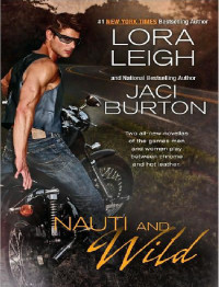 Leigh Lora; Burton Jaci — Nauti & wild