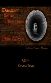 Ross Doris — Descent into darkness his own