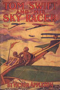 Appleton Victor — Tom Swift & His Sky Racer