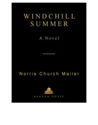 Mailer, Norris Church — Windchill Summer