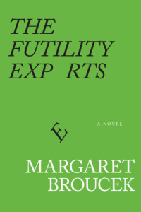 Broucek Margaret — The Futility Experts