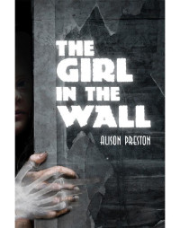 Preston Alison — The Girl in the Wall