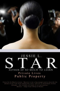 Jessie L. Star — Private Lives, Public Property