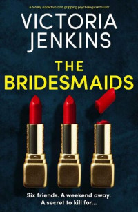Victoria Jenkins — The Bridesmaids