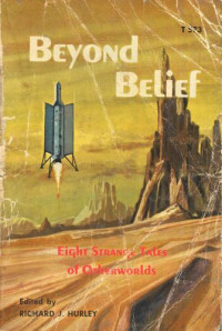 Hurley, Richard J (Editor) — Beyond Belief